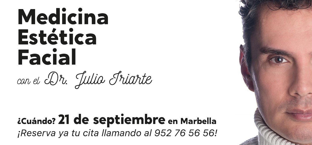 Medicina Estética Facial en Marbella con el Dr. Julio Iriarte